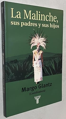 Bild des Verkufers fr La Malinche: Sus Padres y sus Hijos (The Mainche: Her Parents and Her Children) (Pasado Y Presente (Mexico City, Mexico).) (Spanish Edition) zum Verkauf von Once Upon A Time