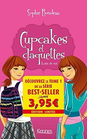 Imagen del vendedor de Cupcakes et Claquettes T01 - Offre dcouverte: Loin de toi a la venta por Dmons et Merveilles