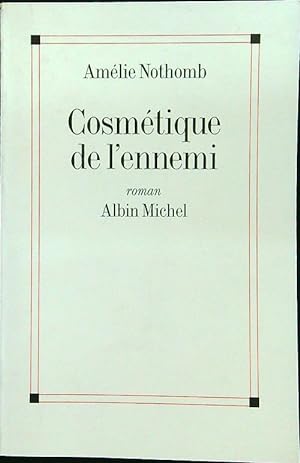 Seller image for Cosmetique de l'ennemi for sale by Librodifaccia