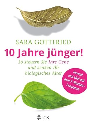 10 Jahre jünger! So steuern Sie Ihre Gene und senken Ihr biologisches Alter