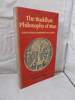 Immagine del venditore per Buddha's Philosophy of Man: Early Indian Buddhist Dialogues venduto da High Barn Books