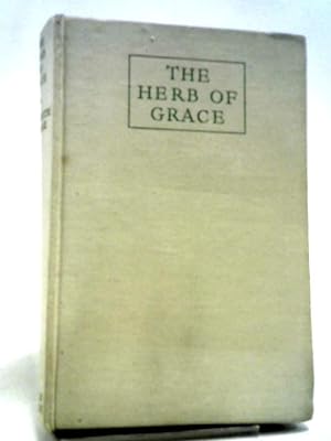 Seller image for The Herb of Grace. for sale by World of Rare Books