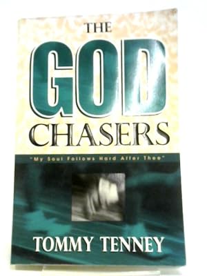 Image du vendeur pour The God Chasers: My Soul Follows Hard After Thee mis en vente par World of Rare Books