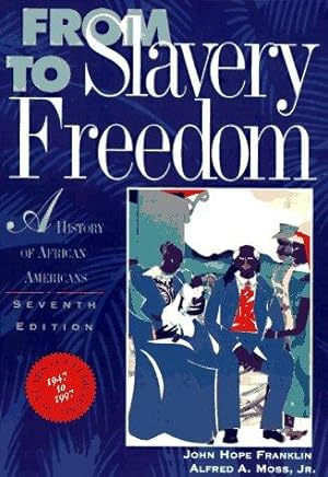 Imagen del vendedor de From Slavery to Freedom: History of African Americans a la venta por WeBuyBooks