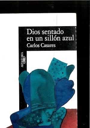 Imagen del vendedor de Dios sentado en un silln azul (HISPANICA) (Spanish Edition) a la venta por Papel y Letras