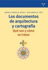 Seller image for Los documentos de arquitectura y cartografa. Qu son y cmo se tratan for sale by AG Library