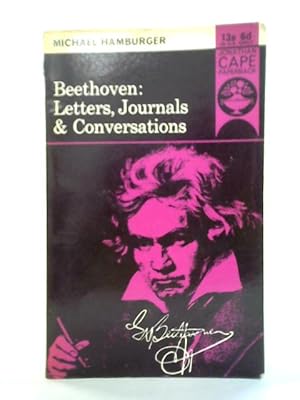 Bild des Verkufers fr Beethoven: Letters, Journals & Conversations zum Verkauf von World of Rare Books