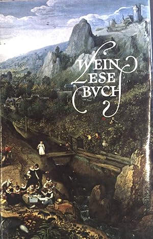 Bild des Verkufers fr Weinlesebuch. Mythen und Mren. Sagen, Legenden. Geschichten und Anekdoten vom Wein. zum Verkauf von books4less (Versandantiquariat Petra Gros GmbH & Co. KG)