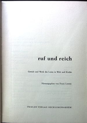 Imagen del vendedor de ruf und reich : Gestalt u. Werk d. Laien in Welt u. Kirche. a la venta por books4less (Versandantiquariat Petra Gros GmbH & Co. KG)