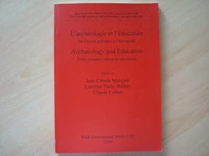 Seller image for L'archeologie et l'education/ Archaeology and Education (BAR International Series 1505) for sale by The Book Tree