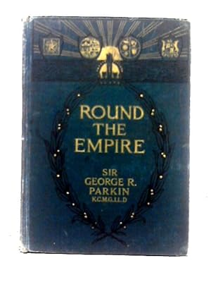 Bild des Verkufers fr Round The Empire zum Verkauf von World of Rare Books
