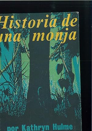 Seller image for Historia de una monja: condensado del libro de Kathryn Hulme for sale by Papel y Letras