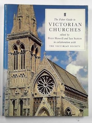 Image du vendeur pour The Faber guide to Victorian churches mis en vente par Cotswold Internet Books