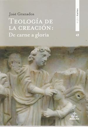 Bild des Verkufers fr Teologa de la creacin: De carne a gloria zum Verkauf von Librera Cajn Desastre