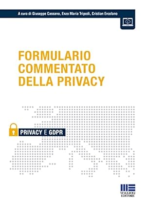Immagine del venditore per Formulario commentato della privacy venduto da Libreria sottomarina - Studio Bibliografico