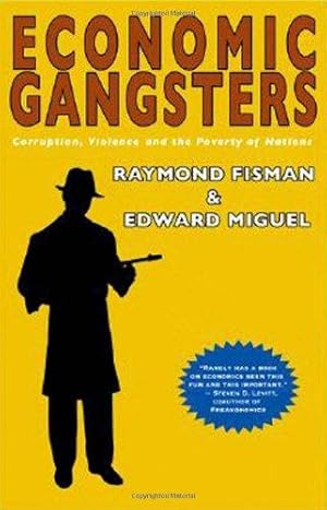 Seller image for Economic Gangsters: Corruption, Violence, and the Poverty of Nations for sale by WeBuyBooks