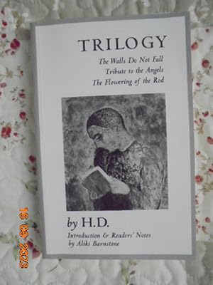 Seller image for Trilogy by H.D.: The Walls Do Not Fall / Tribute To The Angels / The Flowering Of The Rod for sale by Les Livres des Limbes