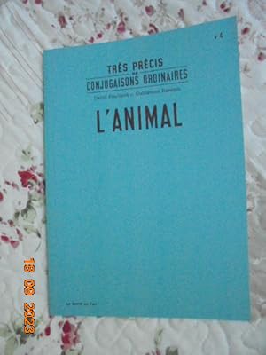 Image du vendeur pour Trs prcis de conjugaisons ordinaires No.4 : L'Animal mis en vente par Les Livres des Limbes