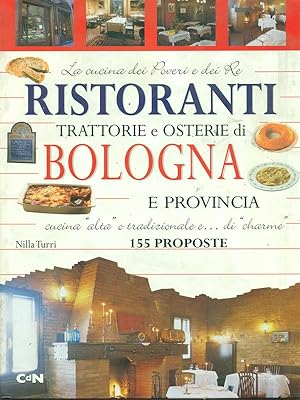 Bild des Verkufers fr Ristoranti trattorie e osterie di Bologna e provincia zum Verkauf von Librodifaccia