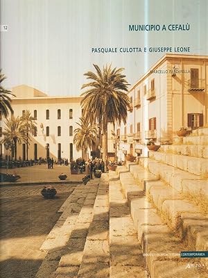 Bild des Verkufers fr Municipio a Cefalu'. Pasquale Culotta, Giuseppe Leone zum Verkauf von Librodifaccia