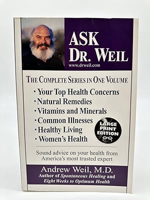 Immagine del venditore per Ask Dr. Weil The Complete Series in One Volume venduto da Dean Family Enterprise