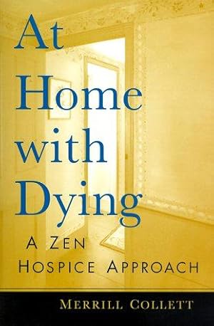 Seller image for At Home with Dying: A Zen Hospice Approach for sale by WeBuyBooks