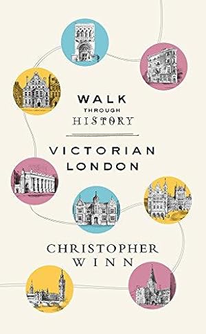 Bild des Verkufers fr Walk Through History: Discover Victorian London zum Verkauf von WeBuyBooks