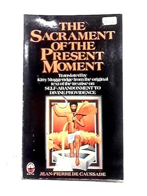 Seller image for The Sacrament of the Present Moment for sale by World of Rare Books