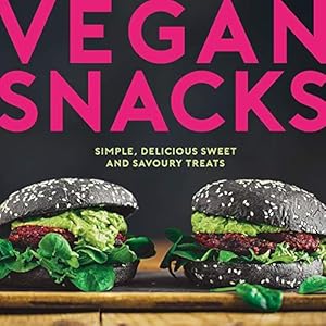Bild des Verkufers fr Vegan Snacks: Simple, Delicious Sweet and Savoury Treats zum Verkauf von WeBuyBooks
