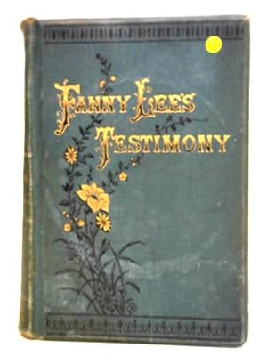 Seller image for Fanny Lee's Testimony: A Yorkshire Tale for sale by World of Rare Books