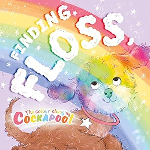 Seller image for Finding Floss, The colour-changing Cockapoo! for sale by WeBuyBooks