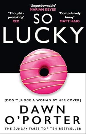 Seller image for So Lucky: The latest bold, brilliant and funny Sunday Times best selling book from the author of The Cows for sale by WeBuyBooks