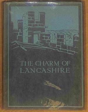 Image du vendeur pour THE CHARM OF LANCASHIRE. mis en vente par WeBuyBooks