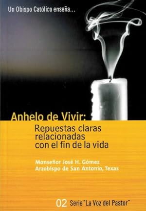 Bild des Verkufers fr Anhelo de Vivir (A Will to Live - Shepherd's Voice - Spanish) (Spanish Edition) zum Verkauf von -OnTimeBooks-