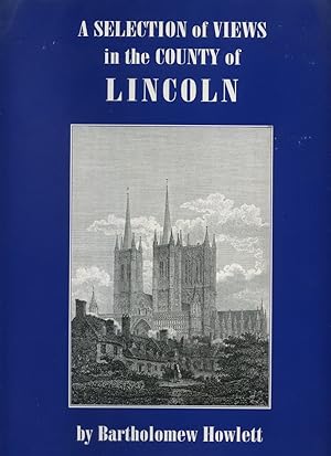 Seller image for A Selection of Views in the County of Lincoln (Signed By David Robinson) for sale by Roger Lucas Booksellers