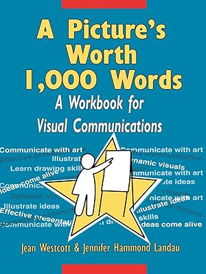 Seller image for A Picture's Worth 1,000 Words: A Workbook for Visual Communications for sale by Redux Books