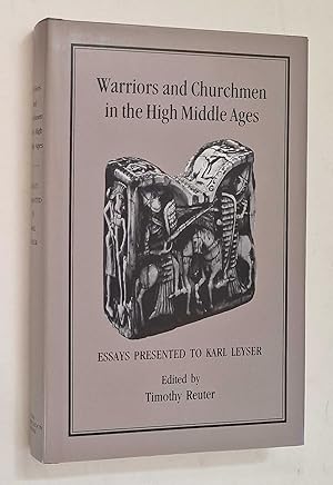 Warriors and Churchmen in the High Middle Ages