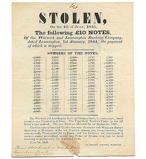 Stolen, on the 4th of July, 1845, the following £10 notes of the Warwick and Leamington Banking C...