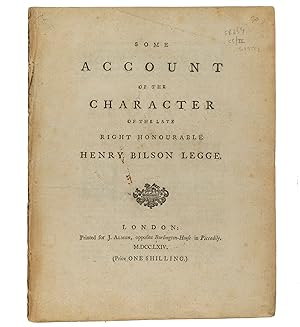 Some Account of the Character of the late Right Honourable Henry Bilson Legge. By John Butler.