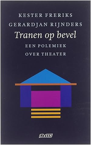 Bild des Verkufers fr Tranen op bevel : een polemiek over theater zum Verkauf von Untje.com