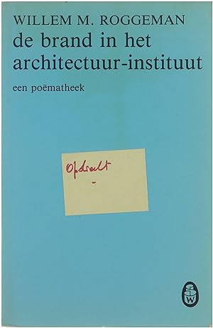 Seller image for De brand in het architectuur-instituut een pomatheek for sale by Untje.com