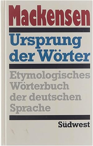 Image du vendeur pour Ursprung der Woerter etymologisches Woerterbuch der deutschen Sprache mis en vente par Untje.com