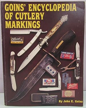Bild des Verkufers fr Goins Encyclopedia of Cutlery Markings zum Verkauf von Antique Emporium