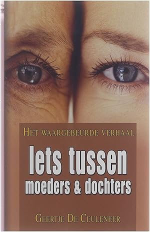 Seller image for Iets tussen moeders en dochters for sale by Untje.com