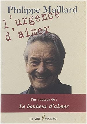 Imagen del vendedor de l'Urgence d'aimer a la venta por Untje.com