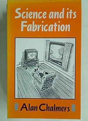 Seller image for Science and Its Fabrication for sale by WeBuyBooks