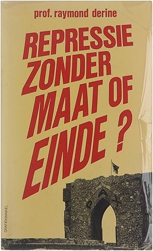 Seller image for Repressie zonder maat of einde for sale by Untje.com