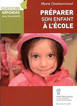 Image du vendeur pour Prparer son enfant  l'cole mis en vente par Dmons et Merveilles