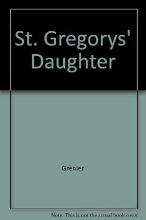 Seller image for St. Gregorys' Daughter for sale by -OnTimeBooks-