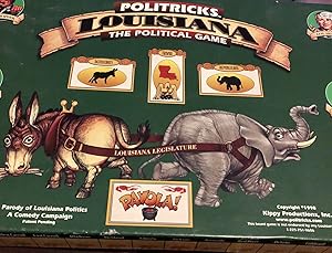 Politricks Louisiana: The Political Game (A Parody of Louisiana Politics, A Comedy Campaign)